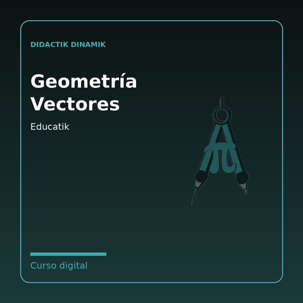 Educatik · Geometría Vectores